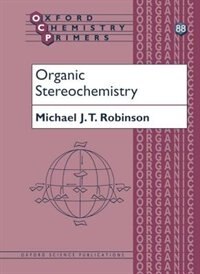 Organic Stereochemistry by Michael Robinson, Paperback | Indigo Chapters