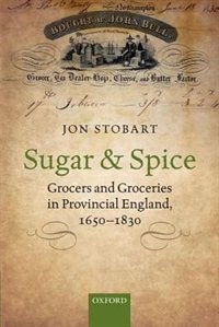 Sugar and Spice by Jon Stobart, Paperback | Indigo Chapters