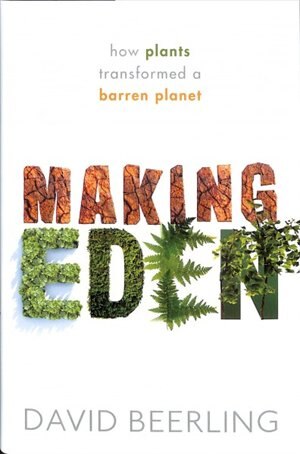 Making Eden by David Beerling, Hardcover | Indigo Chapters