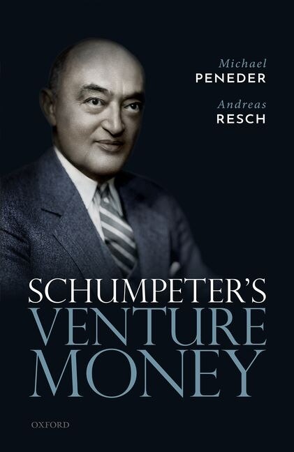 Schumpeter's Venture Money by Michael Peneder, Hardcover | Indigo Chapters