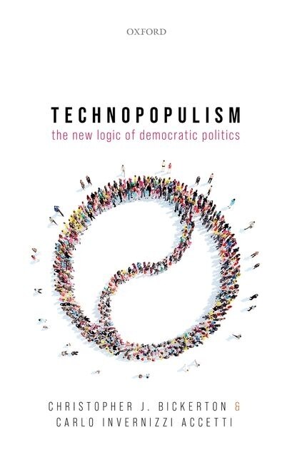 Technopopulism by Christopher J. Bickerton, Hardcover | Indigo Chapters