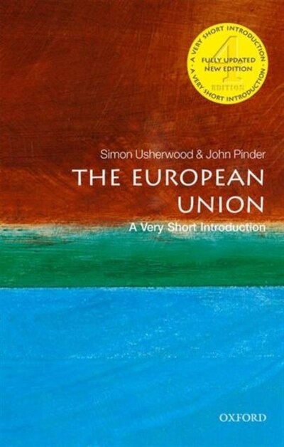 The European Union: A Very Short Introduction by Simon Usherwood, Paperback | Indigo Chapters