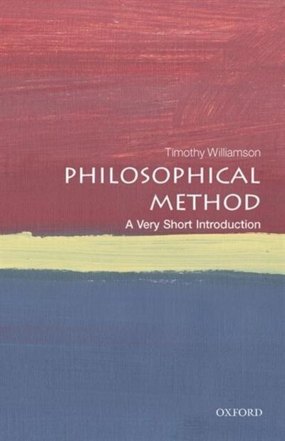 Philosophical Method by Timothy Williamson, Paperback | Indigo Chapters