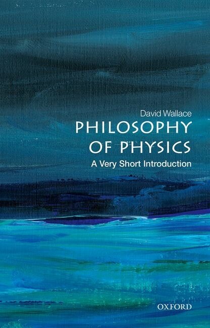 Philosophy Of Physics: A Very Short Introduction by David Wallace, Paperback | Indigo Chapters