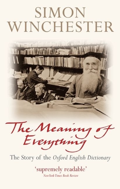 The Meaning of Everything by Simon Winchester, Paperback | Indigo Chapters