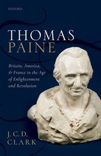Thomas Paine by J. C. D. Clark, Hardcover | Indigo Chapters