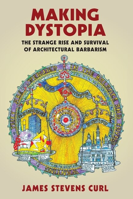 Making Dystopia by James Stevens Curl, Paperback | Indigo Chapters