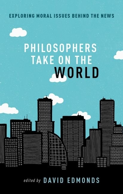 Philosophers Take On the World by David Edmonds, Paperback | Indigo Chapters