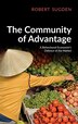 The Community of Advantage by Robert Sugden, Hardcover | Indigo Chapters