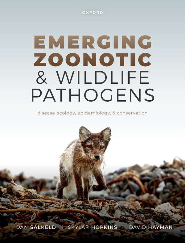 Emerging Zoonotic and Wildlife Pathogens by Dan Salkeld, Paperback | Indigo Chapters
