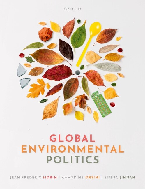 Global Environmental Politics by Jean-frederic Morin, Paperback | Indigo Chapters