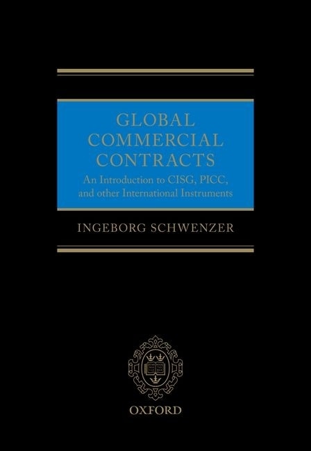 Global Commercial Contracts by Ingeborg Schwenzer, Hardcover | Indigo Chapters