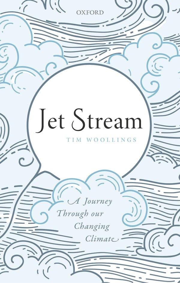 Jet Stream by Tim Woollings, Hardcover | Indigo Chapters