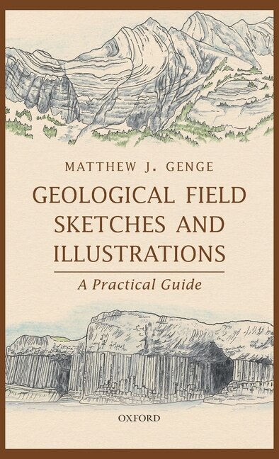 Geological Field Sketches And Illustrations by Matthew J. Genge, Hardcover | Indigo Chapters