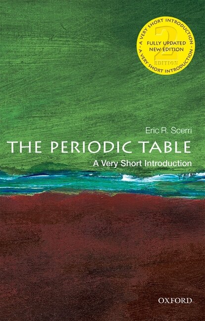 The Periodic Table: A Very Short Introduction by Eric Scerri, Paperback | Indigo Chapters