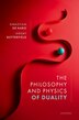 The Philosophy and Physics of Duality by Sebastian De Haro, Hardcover | Indigo Chapters