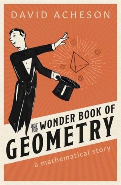 The Wonder Book of Geometry by David Acheson, Hardcover | Indigo Chapters