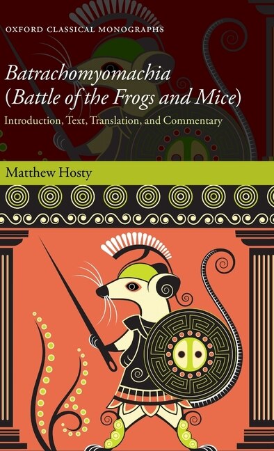 Batrachomyomachia (battle Of The Frogs And Mice) by Matthew Hosty, Hardcover | Indigo Chapters