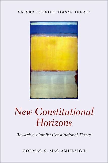 New Constitutional Horizons by Cormac Mac Amhlaigh, Hardcover | Indigo Chapters