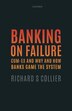 Banking on Failure by Richard S. Collier, Hardcover | Indigo Chapters