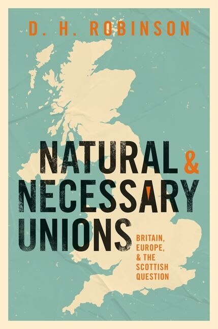 Natural and Necessary Unions by Dan Robinson, Hardcover | Indigo Chapters