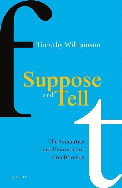 Suppose and Tell by Timothy Williamson, Hardcover | Indigo Chapters