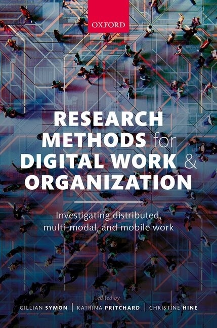 Research Methods For Digital Work And Organization by Gillian Symon, Hardcover | Indigo Chapters