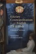 Literary Cosmopolitanism in the English Fin de Siècle by Stefano Evangelista, Hardcover | Indigo Chapters