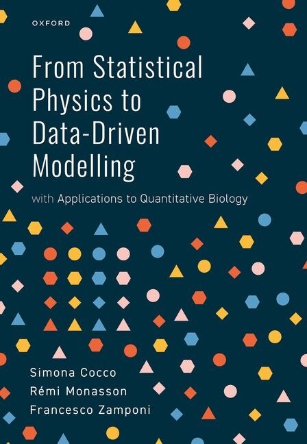 From Statistical Physics to Data-Driven Modelling by Simona Cocco, Hardcover | Indigo Chapters