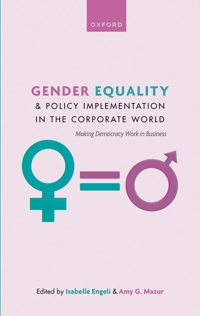 Gender Equality and Policy Implementation in the Corporate World by Isabelle Engeli, Hardcover | Indigo Chapters