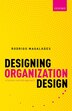 Designing Organization Design by Rodrigo Magalhaes, Hardcover | Indigo Chapters