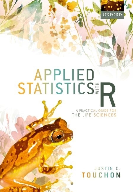 Applied Statistics With R by Justin C. Touchon, Paperback | Indigo Chapters