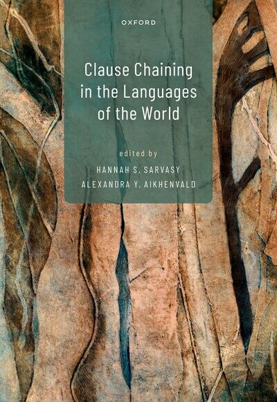 Clause Chaining in the Languages of the World by Hannah S. Sarvasy, Hardcover | Indigo Chapters