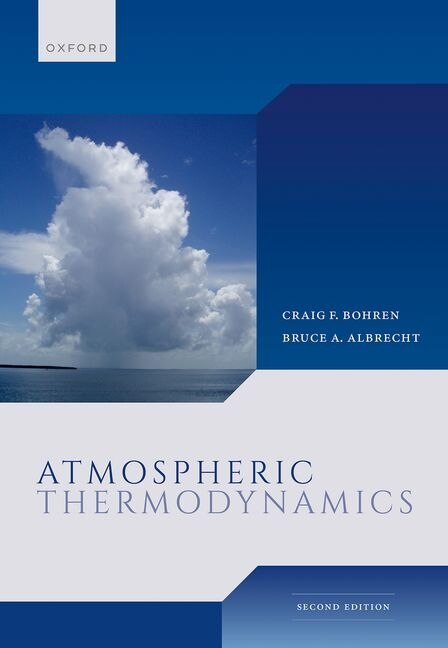 Atmospheric Thermodynamics by Craig Bohren, Hardcover | Indigo Chapters