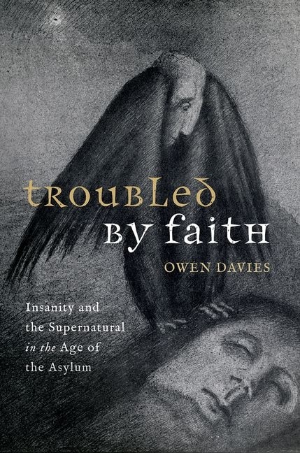 Troubled by Faith by Owen Davies, Hardcover | Indigo Chapters