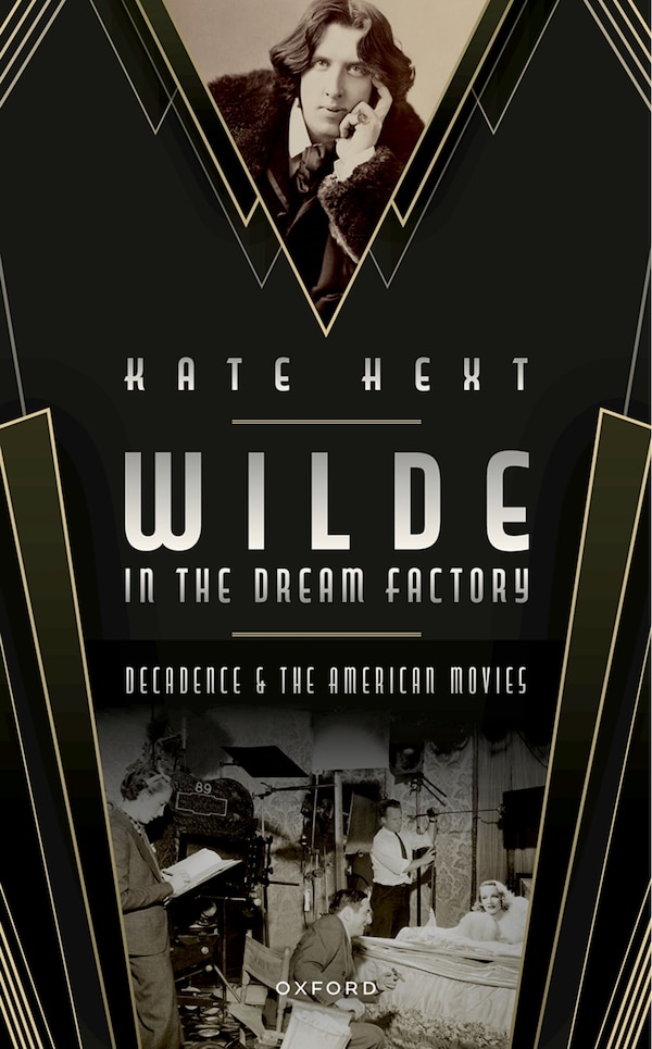 Wilde in the Dream Factory by Kate Hext, Hardcover | Indigo Chapters