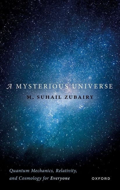 A Mysterious Universe by M. Suhail Zubairy, Hardcover | Indigo Chapters