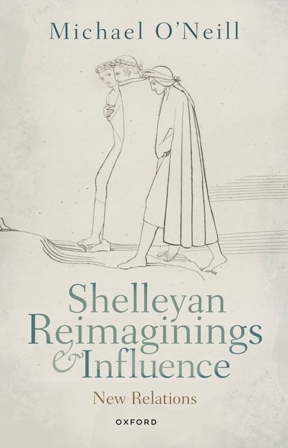 Shelleyan Reimaginings and Influence by Michael O'neill, Paperback | Indigo Chapters