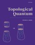 Topological Quantum by Steven H. Simon, Hardcover | Indigo Chapters
