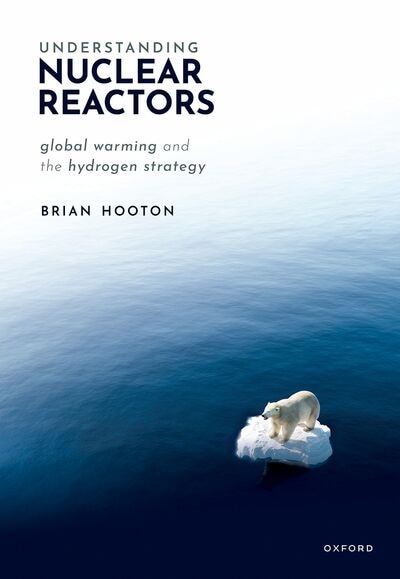 Understanding Nuclear Reactors by Brian Hooton, Paperback | Indigo Chapters