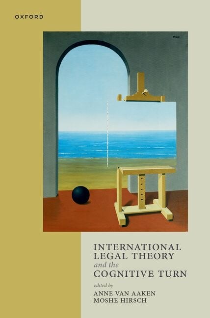 International Legal Theory and the Cognitive Turn by Anne van Aaken, Hardcover | Indigo Chapters