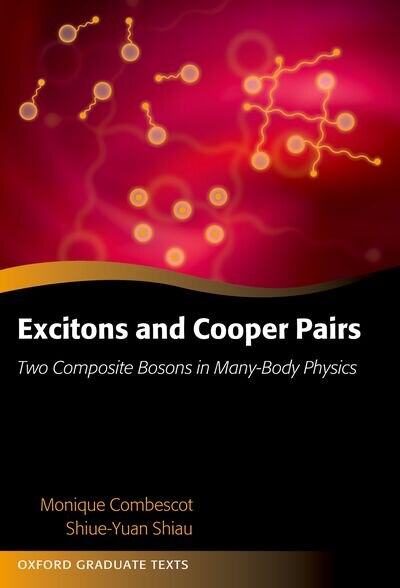 Excitons and Cooper Pairs by Monique Combescot, Paperback | Indigo Chapters