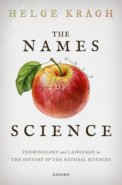 The Names of Science by Helge Kragh, Hardcover | Indigo Chapters