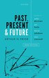 Past Present and Future by Arthur N. Prior, Hardcover | Indigo Chapters