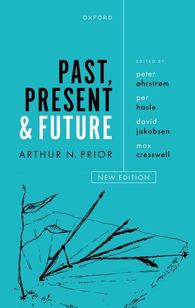 Past Present and Future by Arthur N. Prior, Hardcover | Indigo Chapters