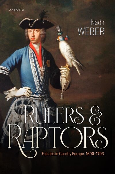 Rulers and Raptors by Nadir Weber, Hardcover | Indigo Chapters