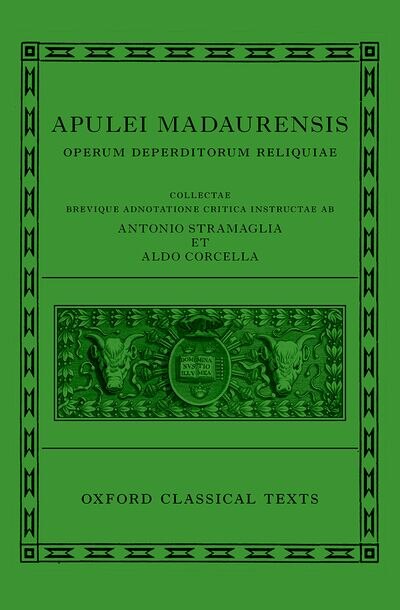 Apuleius Fragmentary Works Apulei Madaurensis Operum deperditorum reliquiae by Antonio Stramaglia, Hardcover | Indigo Chapters