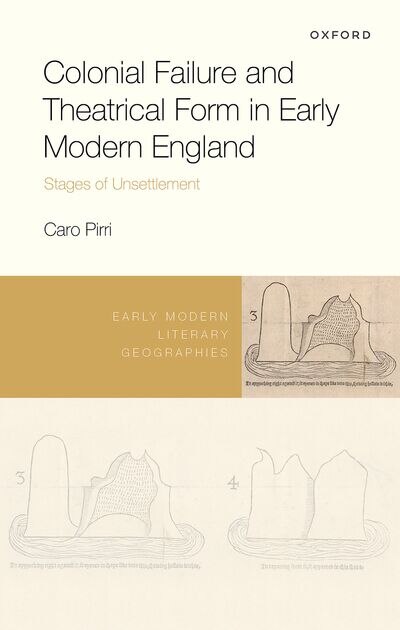 Colonial Failure and Theatrical Form in Early Modern England by Caro Pirri, Hardcover | Indigo Chapters
