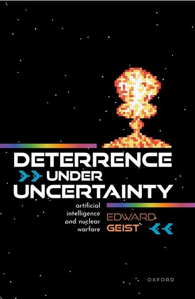 Deterrence under Uncertainty by Edward Geist, Paperback | Indigo Chapters