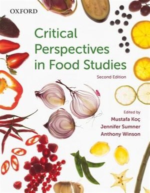 Critical Perspectives in Food Studies by Mustafa Koc, Paperback | Indigo Chapters